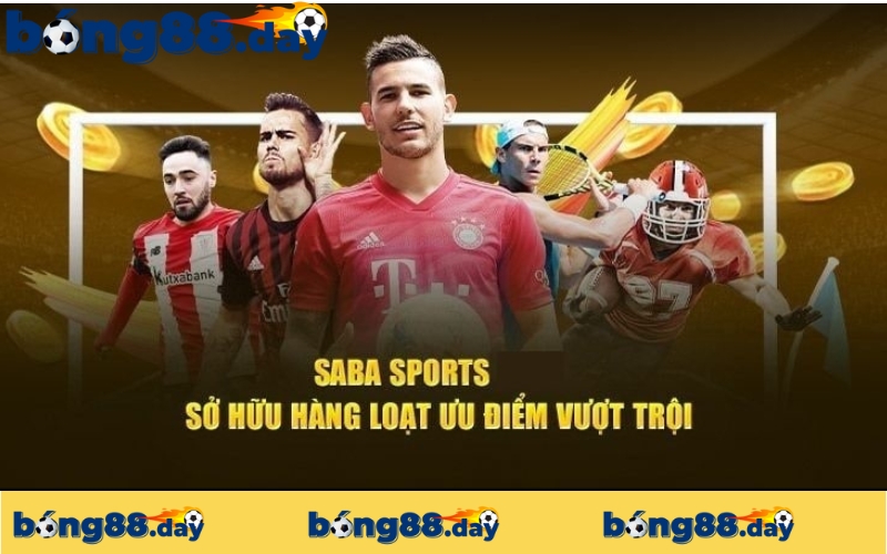 Thể thao Saba BONG88 có những điểm nổi bật nào?